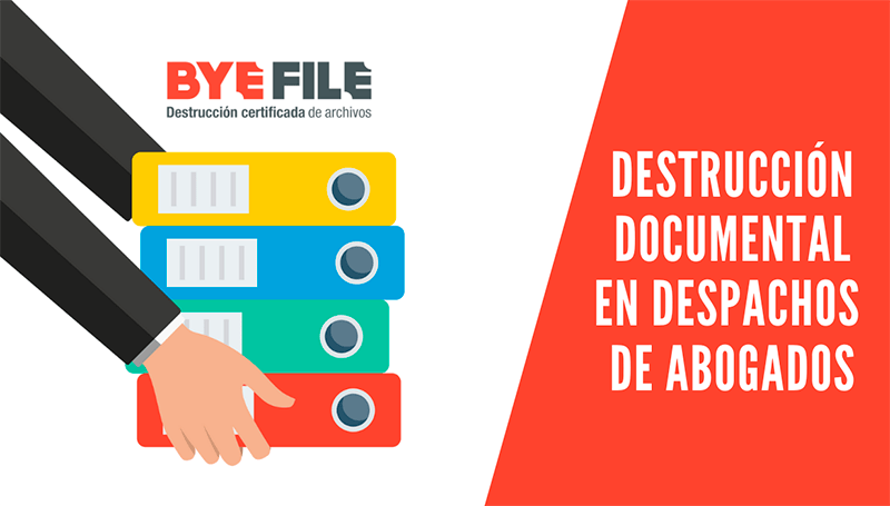 Destrucción documental en despachos de abogados Byefile