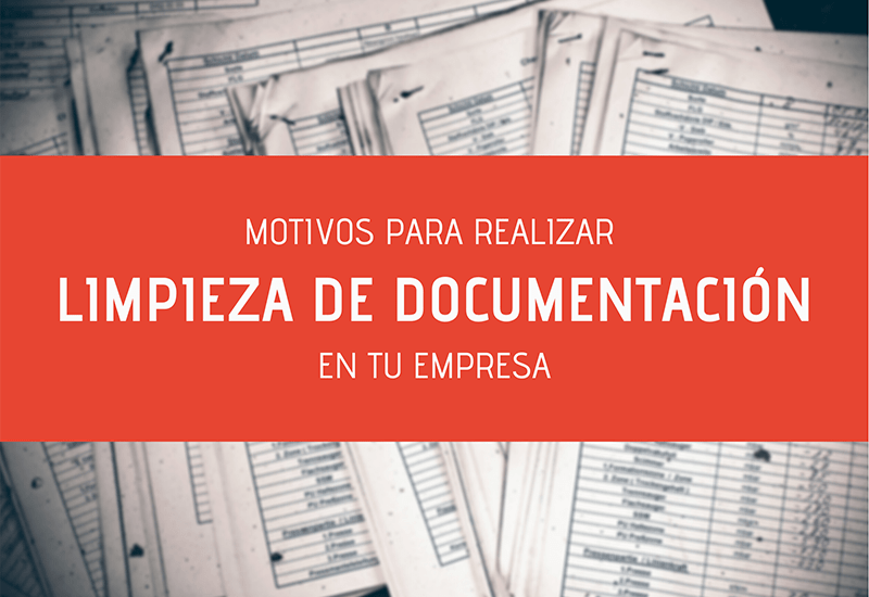 Motivos para realizar una limpieza de documentación en tu empresa ByeFile